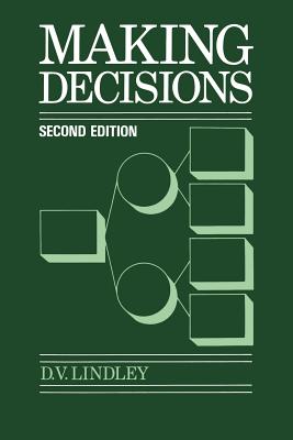 Making Decisions - Lindley, Dennis V