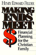 Making Ends Meet: Financial Planning for the Christian Family