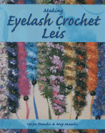 Making Eyelash Crochet Leis
