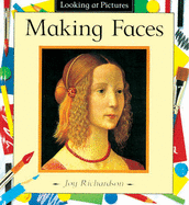 Making Faces - Richardson, Joy