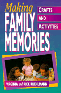 Making Family Memories: Crafts and Activities