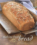 Making Fresh Bread