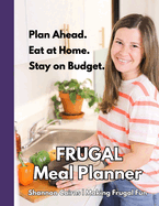 Making Frugal Fun: Frugal Meal Planner