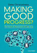 Making Good Progress?: The Future of Assessment for Learning