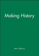 Making History: Agency, Structure and Change in Social Theory