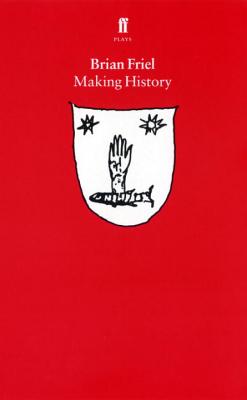 Making History - Friel, Brian