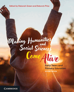 Making Humanities and Social Sciences Come Alive: Early Years and Primary Education