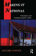 Making It National: Nationalism and Australian popular culture