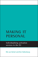 Making It Personal: Individualising Activation Services in the Eu
