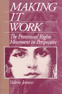 Making It Work: The Prostitutes' Rights Movement in Perspective