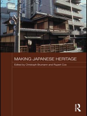 Making Japanese Heritage - Brumann, Christoph (Editor), and Cox, Rupert A. (Editor)