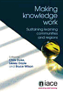 Making Knowledge Work: Sustaining Learning Communities and Regions, Pascal 2