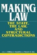 Making Law: The State, the Law, and Structural Contradictions
