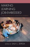 Making Learning Job-Embedded: Cases from the Field of Instructional Leadership