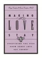 Making Love Stay: Insights and Affirmations for Romance and Relationships - Vaughan, Peggy, and Vaughan, James