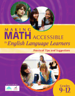 Making Math Accessible to English Language Learners, Grades 9-12: Practical Tips and Suggestions