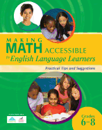Making Math Accessible to Students with Special Needs, Grades 6-8: Practical Tips and Suggestions