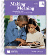 Making Meaning: Strategies That Build Comprehension and Community (Grade 4, Volume 1 Teacher's Manual)