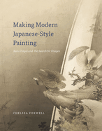 Making Modern Japanese-Style Painting: Kano Hogai and the Search for Images