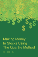 Making Money in Stocks Using the Quartile Method