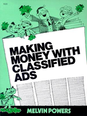 Making Money with Classified Ads - Powers, Melvin