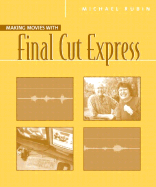 Making Movies with Final Cut Express