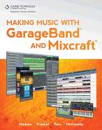 Making Music with Garageband and Mixcraft