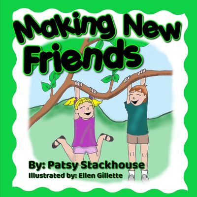 Making New Friends - Stackhouse, Patsy