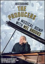 Making of the Producers: A Romp with Mel Brooks