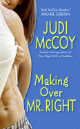 Making Over Mr. Right - McCoy, Judi