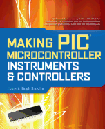 Making PIC Microcontroller Instruments and Controllers