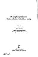 Making Policy in Europe: The Europeification of National Policy-Making - Andersen, Svein (Editor), and Eliassen, Kjell a (Editor)