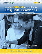Making Science Accessible to English Learners, Grades 6-12: A Guidebook for Teachers