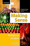 Making Sense in Religious Studies: A Student's Guide to Research and Writing