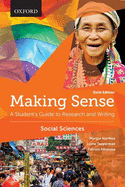 Making Sense in the Social Sciences: A Student's Guide to Research and Writing