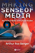 Making Sense of Media: Key Texts in Media and Cultural Studies