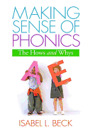 Making Sense of Phonics, First Edition: The Hows and Whys