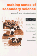 Making Sense of Secondary Science: Research Into Children S Ideas