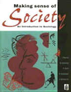 Making Sense of Society: An Introduction to Sociology