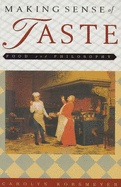 Making Sense of Taste: Food & Philosophy