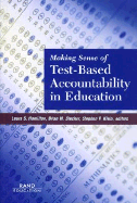 Making Sense of Test-Based Accountability in Education 2002