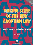 Making Sense of the New Adoption Law: A Guide for Social and Welfare Services