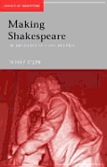 Making Shakespeare: From Stage to Page
