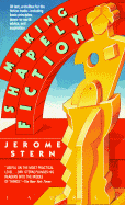 Making Shapely Fiction - Stern, Jerome