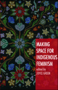 Making Space for Indigenous Feminism