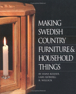 Making Swedish Furniture - Keisjser, Hans, and Sjoberg, Lars