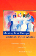 Making Task Groups Work in Your World