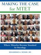 Making the Case for MTET: Where Miracles Become Standard In Oncology