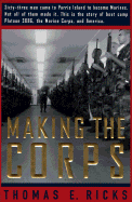 Making the Corps - Ricks, Thomas E