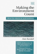 Making the Environment Count: Selected Essays - Randall, Alan